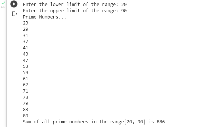 The Result Produced by the Program to Find the Sum of All Prime numbers in a Range in Python